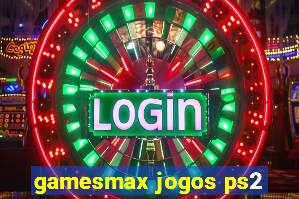 gamesmax jogos ps2